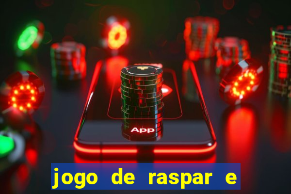 jogo de raspar e ganhar dinheiro de verdade